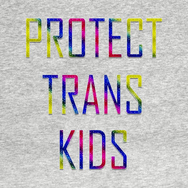 Protect Trans Kids by YousifAzeez